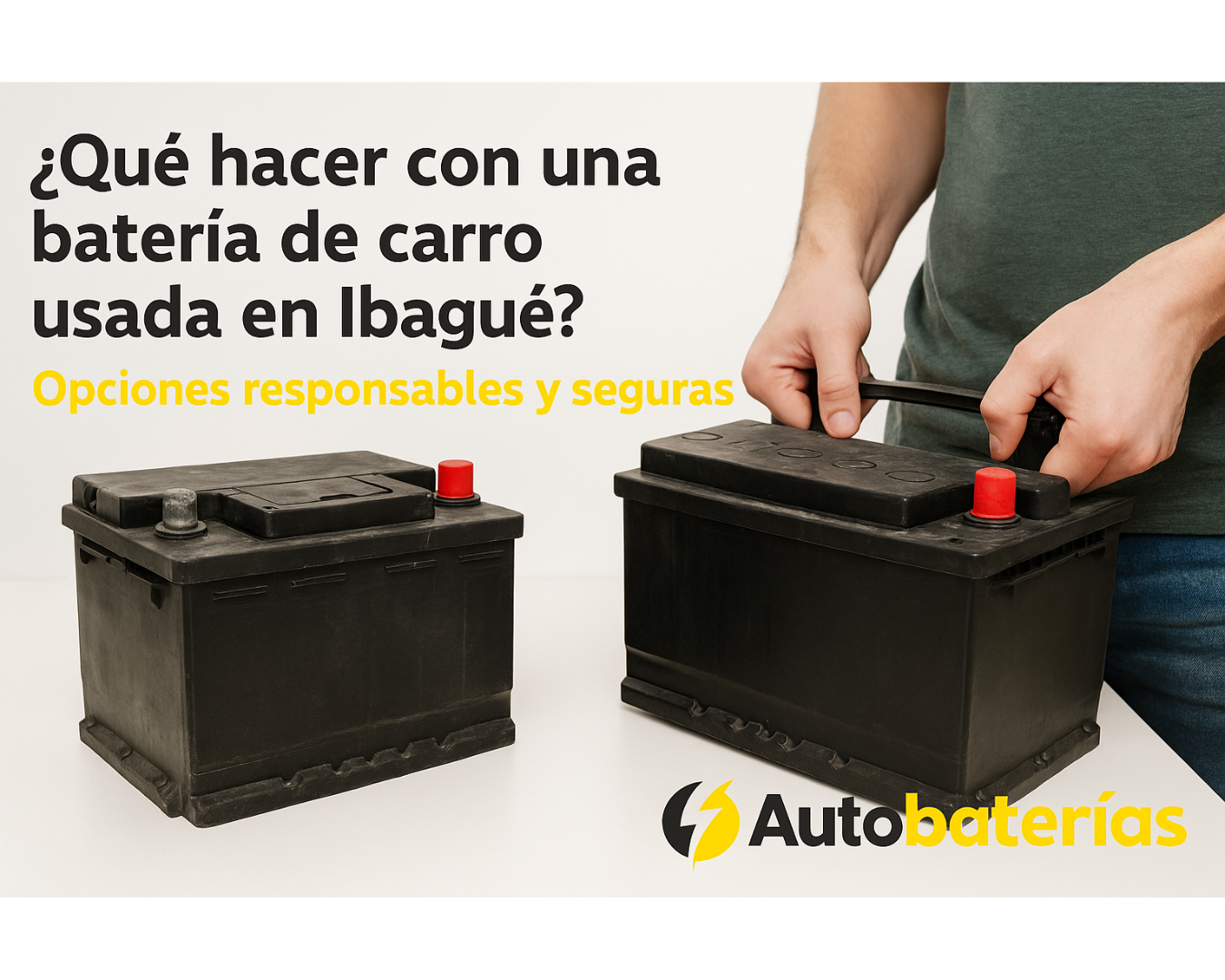 ¿Qué hacer con una batería de carro usada en Ibagué? Opciones responsables y seguras
