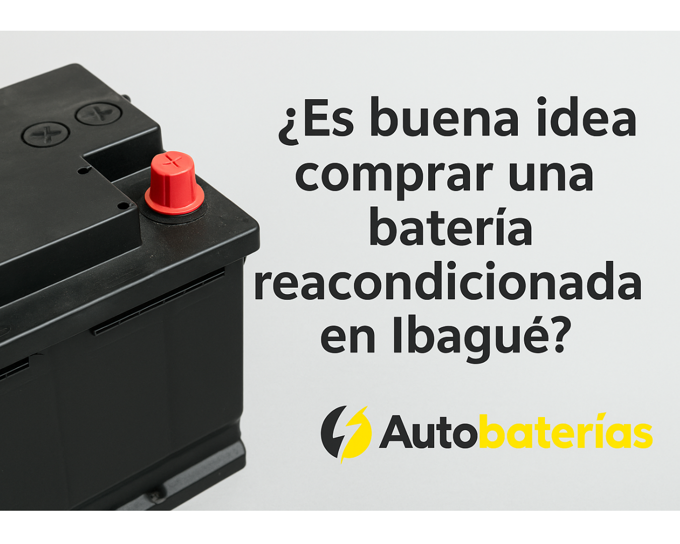 ¿Es buena idea comprar una batería reacondicionada en Ibagué? Pros, contras y advertencias