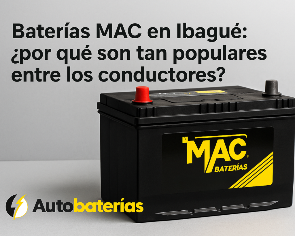Baterías MAC en Ibagué. Autobaterías