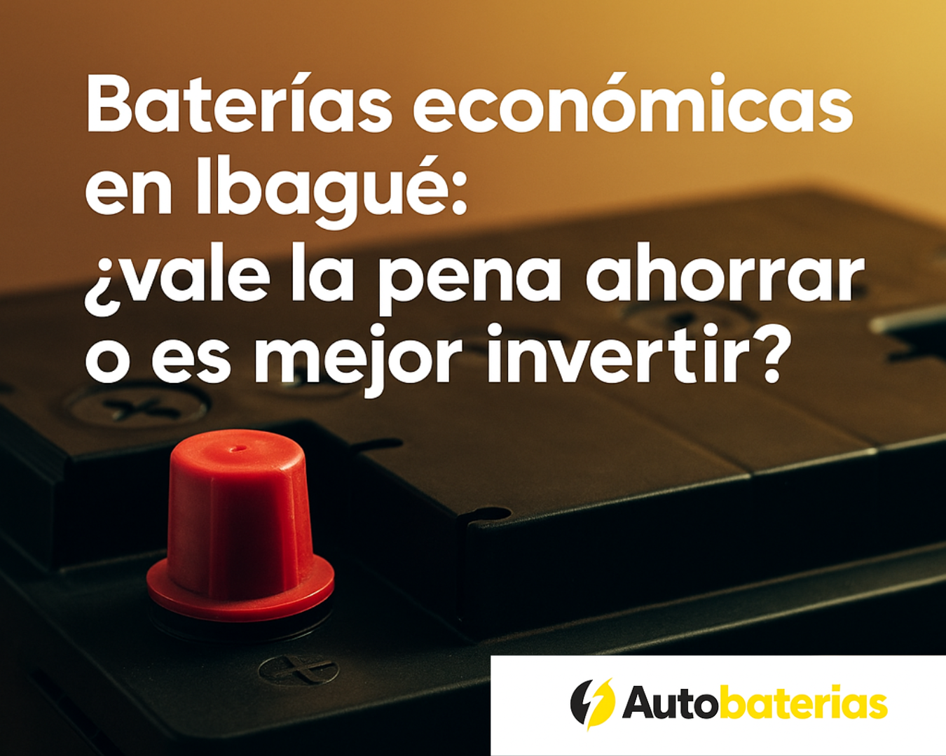 Baterías económicas en Ibagué: ¿vale la pena ahorrar o es mejor invertir?